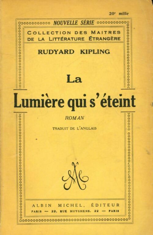 La lumière qui s'éteint - Rudyard Kipling -  Les maîtres de la littérature étrangère - Livre