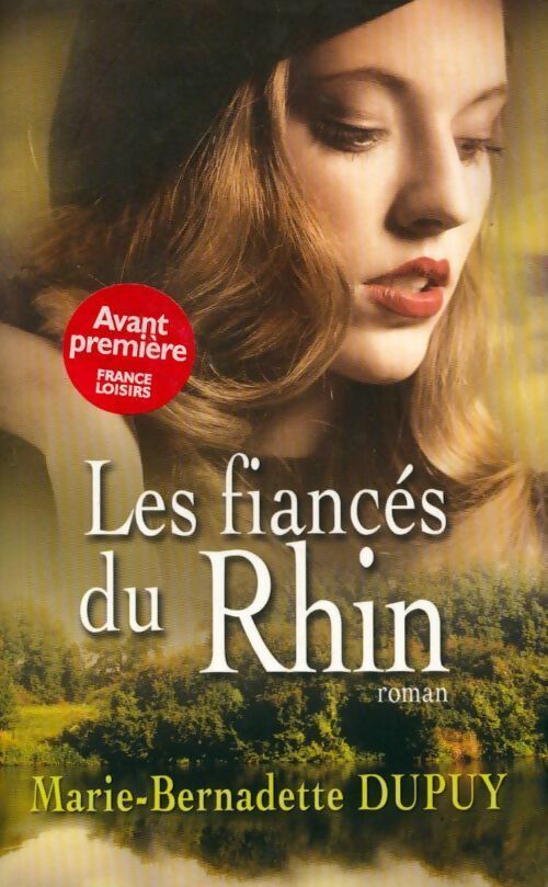 Livrenpoche : Les fiancés du Rhin - Marie-Bernadette Dupuy - Livre