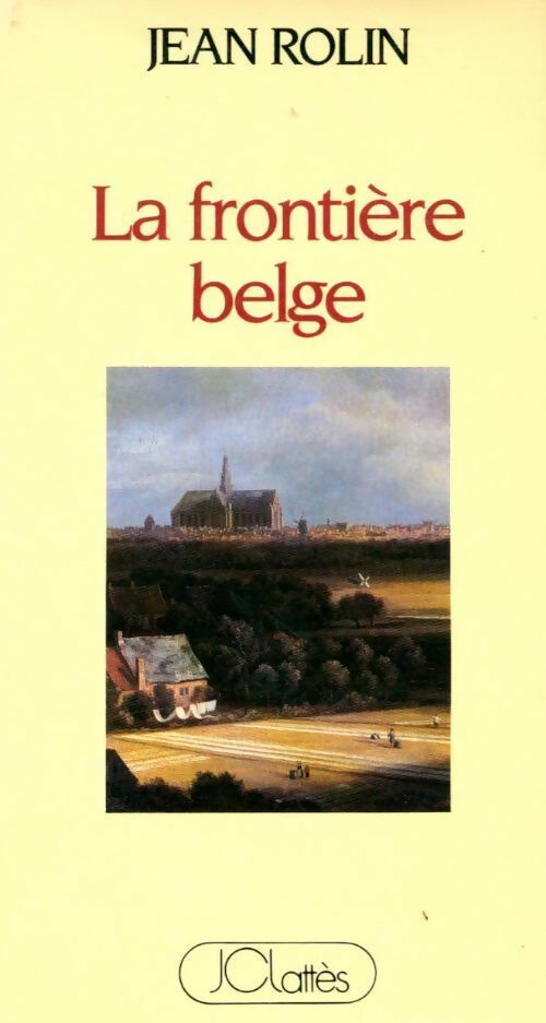 Livrenpoche : La frontiere belge - Jean Rolin - Livre