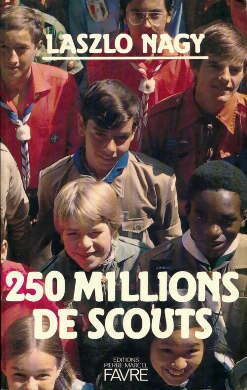 Livrenpoche : 250 millions de scouts - Nagy Laszlo - Livre