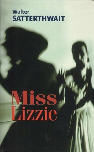 Livrenpoche : Miss Lizzie - Walter Satterthwait - Livre