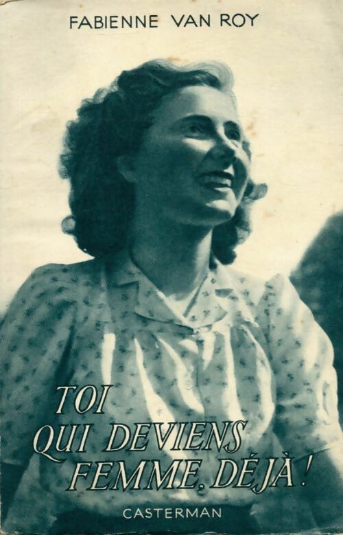Livrenpoche : Toi qui deviens femme, déjà - Fabienne Van Roy - Livre