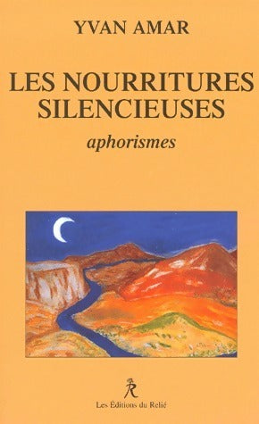 Les nourritures silencieuses - Yvan Amar - Livre