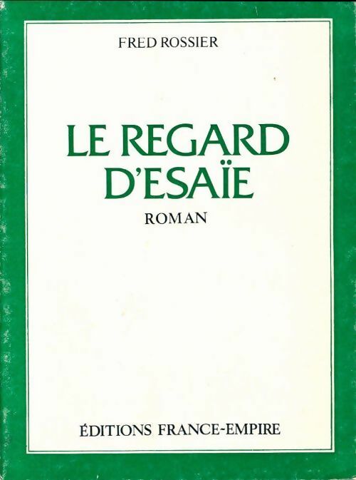 Livrenpoche : Le regard d'Ésaïe - Fred Rossier - Livre