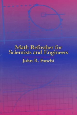 Livrenpoche : Math refresher for scientists and engineers - John R Fanchi - Livre