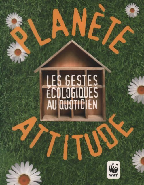 Livrenpoche : Planète attitude. Les gestes écologiques au quotidien - Collectif - Livre