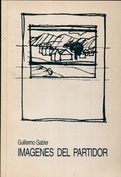 Livrenpoche : Imagenes del partidor - Guillermo Gabler - Livre
