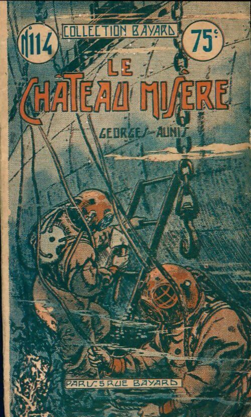 Le château misère - Georges Aunis - Livre