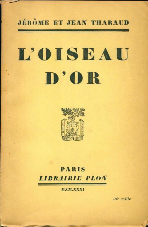 L'oiseau d'or - Jérôme Tharaud ; Jean Tharaud -  Plon poches divers - Livre