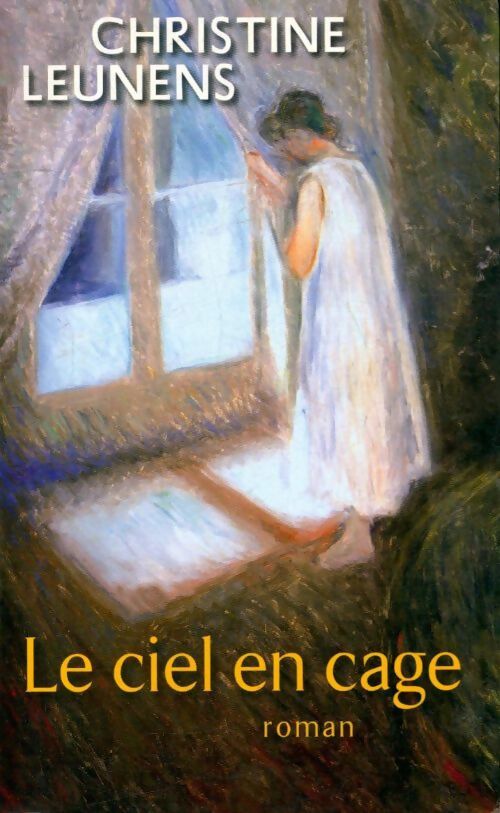 Livrenpoche : Le ciel en cage - Chrisine Leunens - Livre