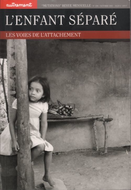 Livrenpoche : Mutations n°208 : L'enfant séparé. Les voies de l'attachement - Collectif - Livre