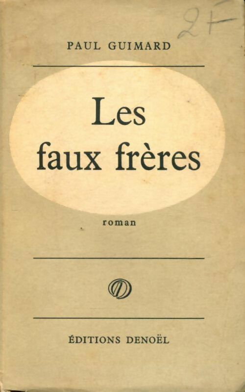 Les faux frères - Paul Guimard -  Denoël poches divers - Livre