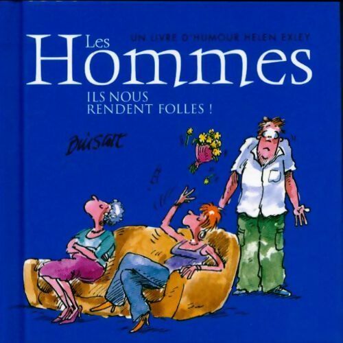 Livrenpoche : Les hommes, ils nous rendent folles ! - Helen Exley - Livre
