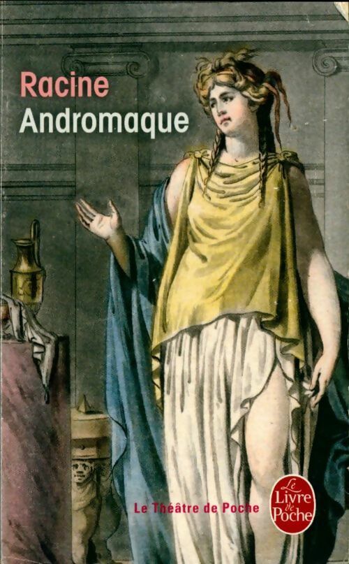 Livrenpoche : Andromaque - Racine - Livre