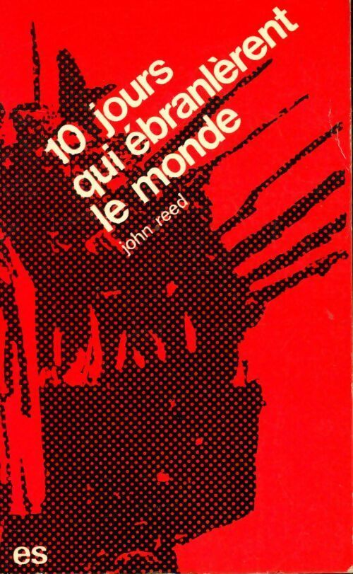 Livrenpoche : Dix jours qui ébranlèrent le monde - John Reed - Livre