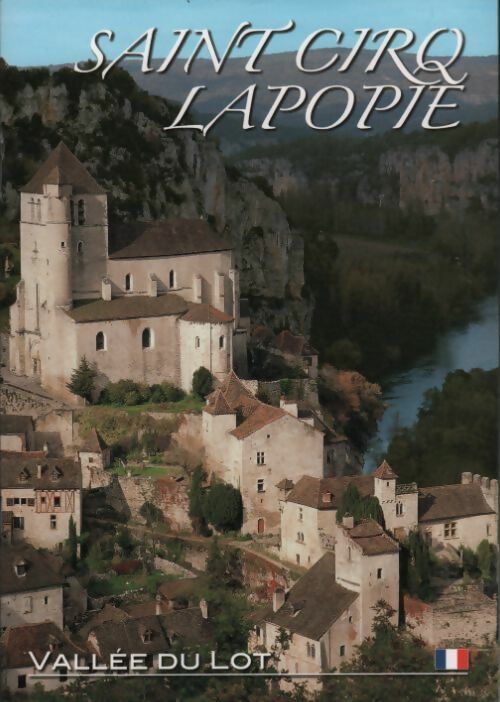 Saint Cirq Lapopie - Didier Poux -  As de coeur - Livre