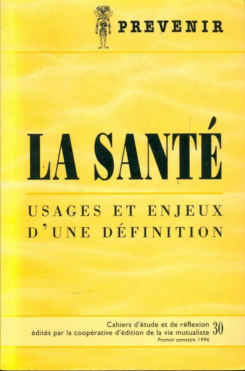 Livrenpoche : Prévenir n°30: la santé, usages et enjeux d'une définition - Collectif - Livre
