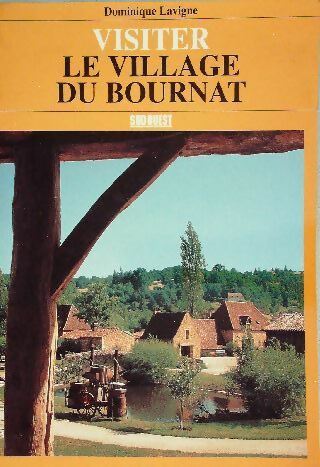 Livrenpoche : Visiter le village du Bournat - Dominique Lavigne - Livre