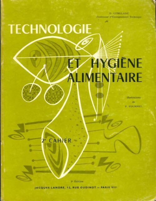 Livrenpoche : Technologie et hygiène alimentaire 2ème cahier  - Eliane Comelade - Livre
