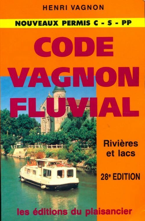 Livrenpoche : Code Vagnon fluvial. Rivières et lacs - Henri Vagnon - Livre