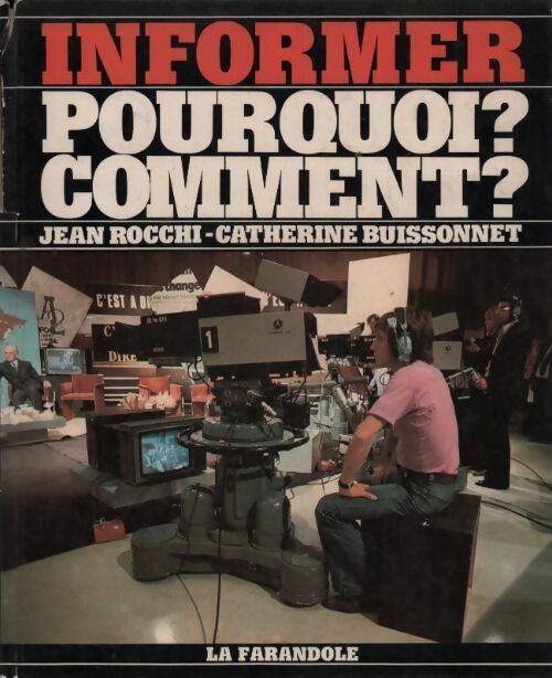 Livrenpoche : Informer pourquoi ? Comment ? - Jean Rocchi - Livre
