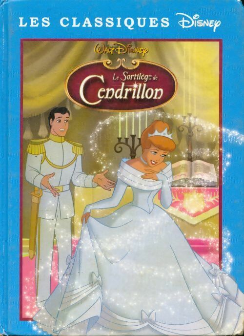 Livrenpoche : Le sortilège de Cendrillon - Disney - Livre