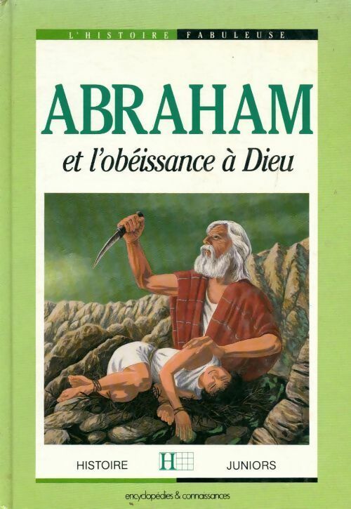 Livrenpoche : Abraham et l'obéissance à Dieu - Bénédicte Dubois - Livre