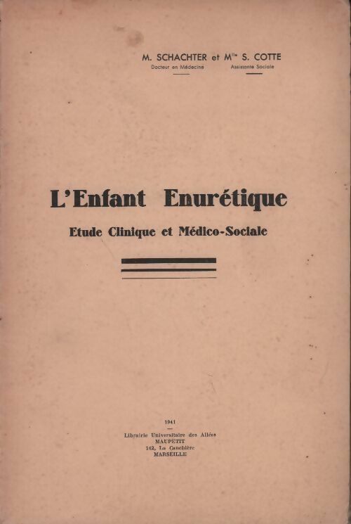 Livrenpoche : L'enfant énurétique. Etude clinique et médico-sociale - M. Schachter - Livre