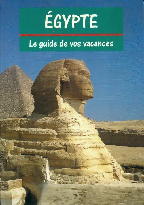 Livrenpoche : Egypte. Le guide de vos vacances - Collectif - Livre