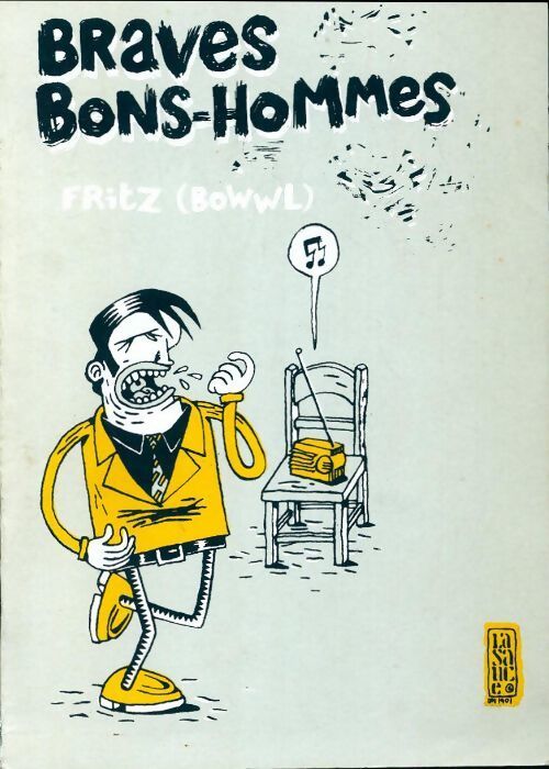 Livrenpoche : Braves bons-hommes - Fritz (Bowwl) - Livre