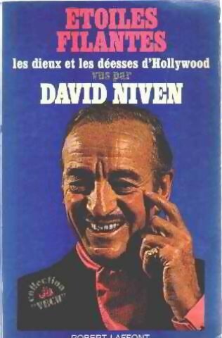 Etoiles filantes. Les dieux et les déesses d'Hollywood - David Niven - Livre