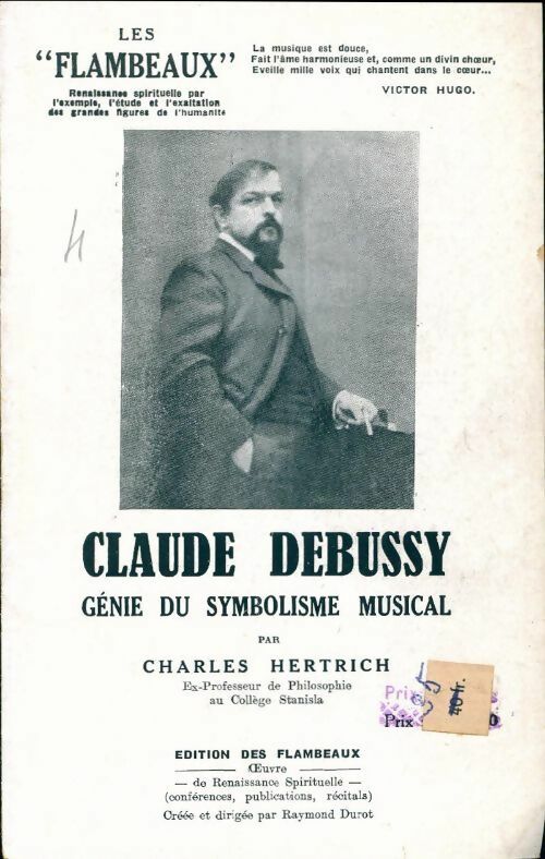 Claude Bebussy, génie du symbolisme musical - Charles Hertrich -  Les flambeaux - Livre