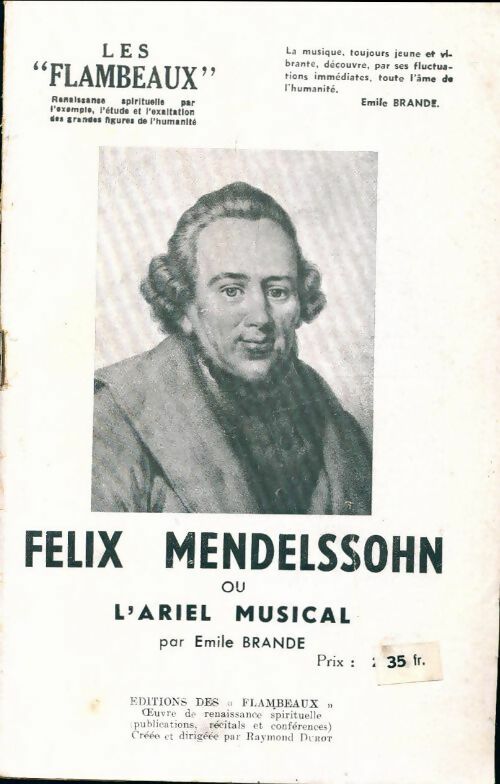 Livrenpoche : Félix Mendelssohn ou l'ariel musical - Emile Brande - Livre