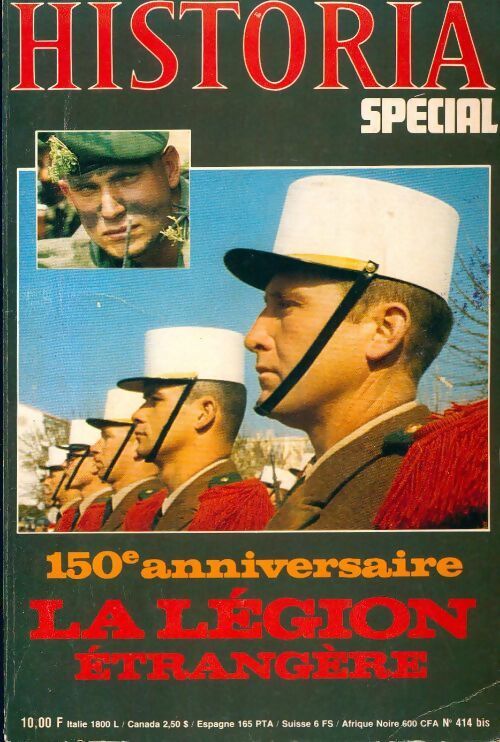 Livrenpoche : Historia spécial n°414 : 150e anniversaire : La légion Étrangère - Collectif - Livre