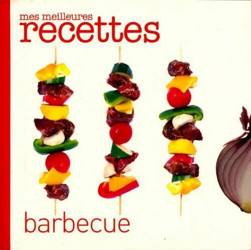 Livrenpoche : Mes meilleures recettes Barbecue - Collectif - Livre