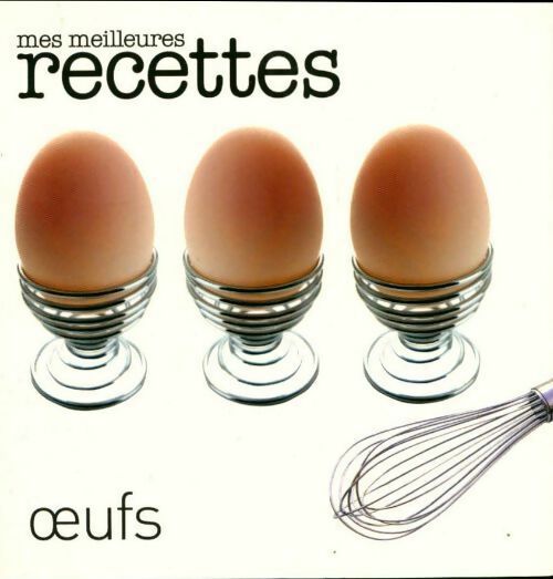Livrenpoche : Mes meilleures recettes oeufs - Ménie Grégoire - Livre