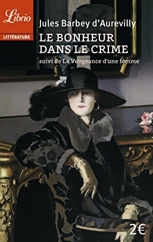 Livrenpoche : Le bonheur dans le crime - Jules Barbey D'Aurevilly - Livre