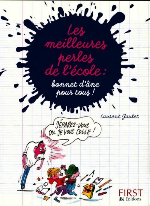 Livrenpoche : Les meilleures perles de l'école. Bonnet d'âne pour tous ! - Laurent Gaulet - Livre