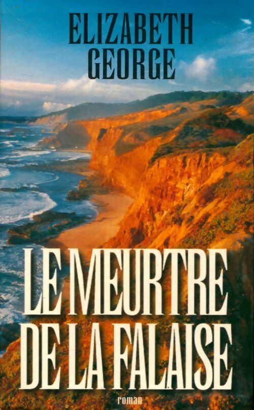 Livrenpoche : Le meurtre de la falaise - Elizabeth George, Elizabeth George - Livre