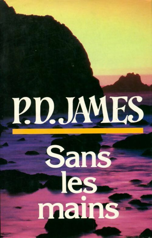 Livrenpoche : Sans les mains - Phyllis Dorothy James - Livre