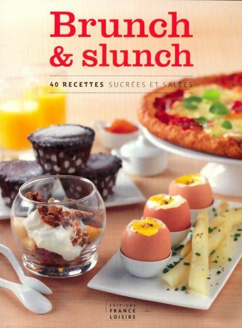 Livrenpoche : Brunch & slunch. 40 recettes sucrées et salées - Collectif - Livre