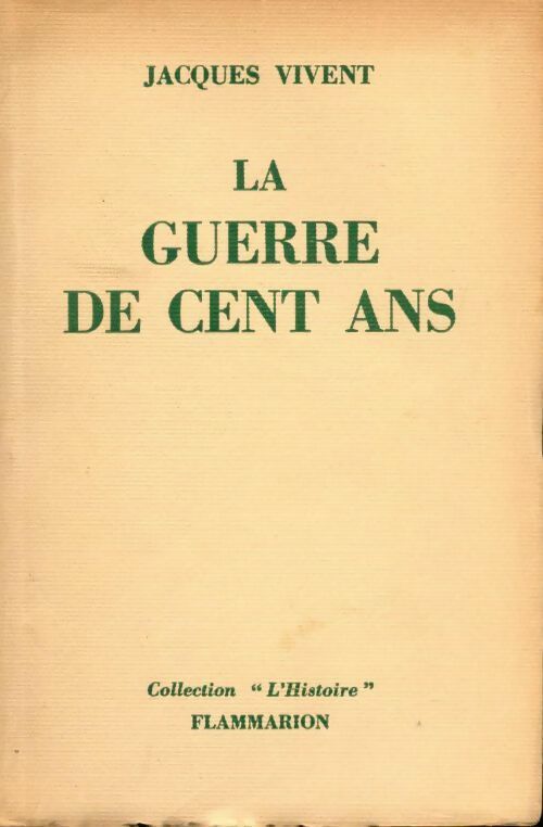 Livrenpoche : La guerre de cent ans - Jacques Vivent - Livre