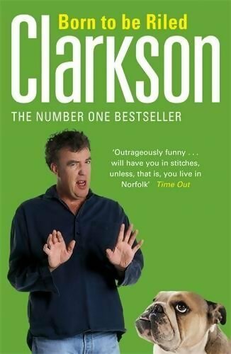 Livrenpoche : Born to be riled - Jeremy Clarkson - Livre