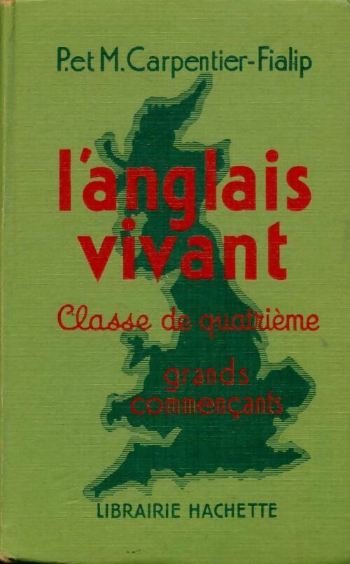 Livrenpoche : L'anglais vivant 4e - P. Carpentier-Fialip - Livre