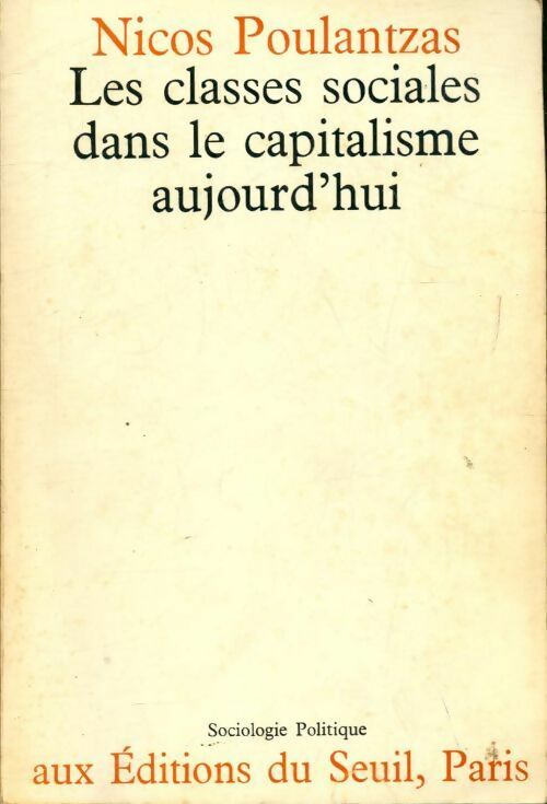 Livrenpoche : Les classes sociales dans le capitalisme aujourd'hui - Nicos Poulantzas - Livre