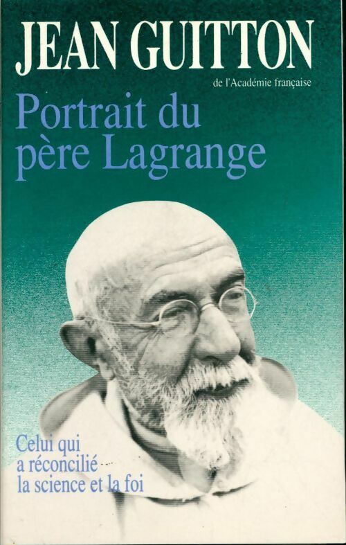 Portrait du Père Lagrange - Jean Guitton -  Le Grand Livre du Mois GF - Livre