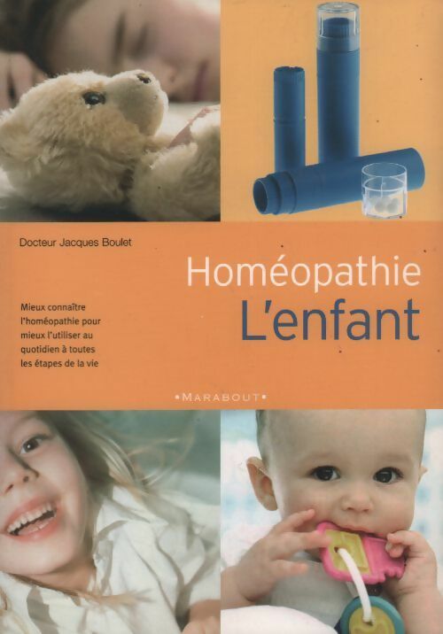 Livrenpoche : Homéopathie. L'enfant - Jacques Boulet - Livre