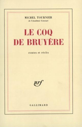 Livrenpoche : Le coq de bruyère - Michel Tournier - Livre