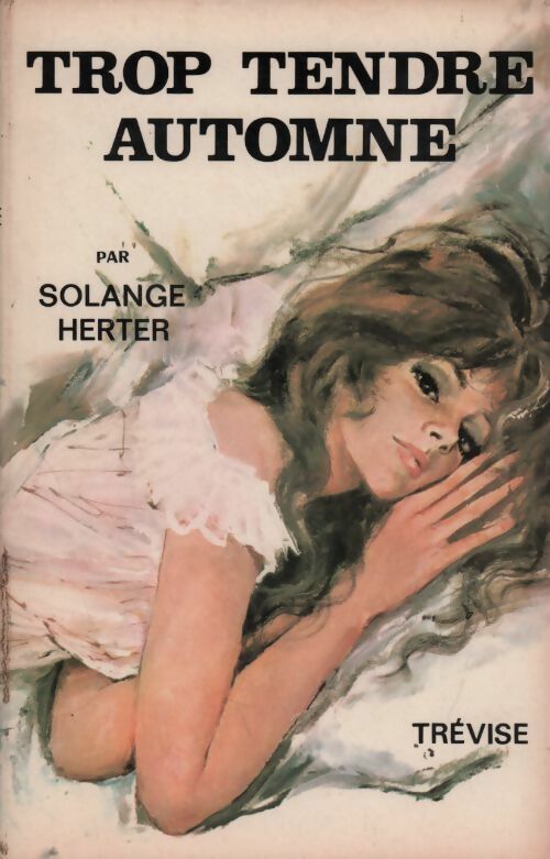 Livrenpoche : Trop tendre automne - Solange Herter - Livre