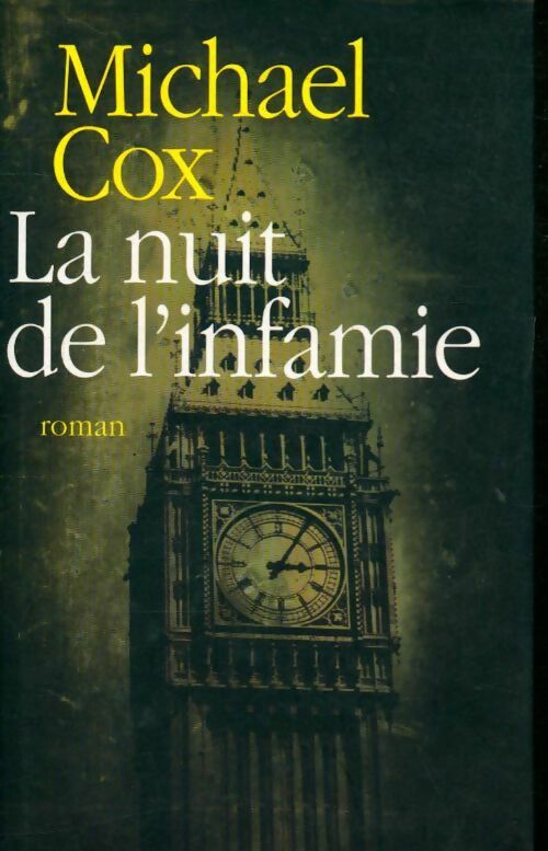 Livrenpoche : La nuit de l'infâmie - Michael Cox - Livre